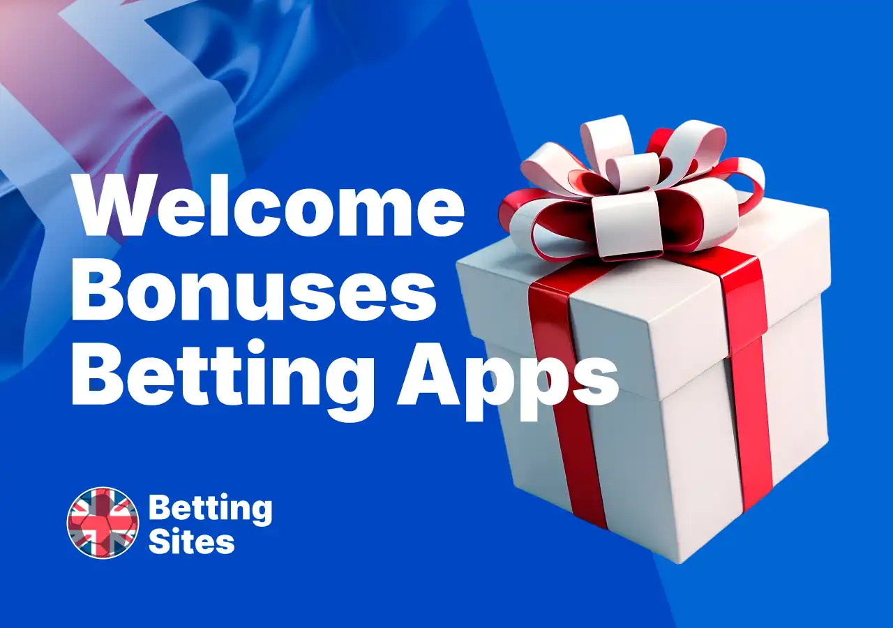 Welcome bonuses available for new users on UK betting apps