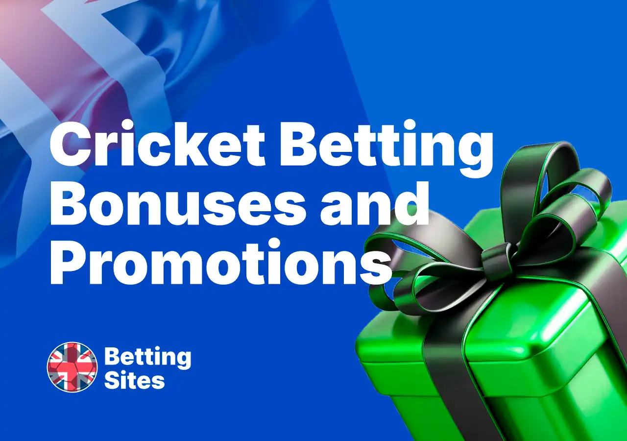 Cricket betting bonuses and promotions explained